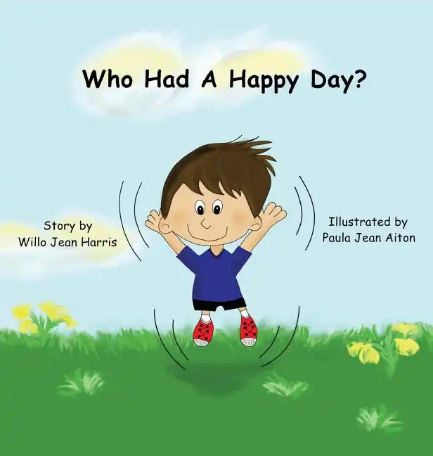 Who Had A Happy Day? - Hardcover