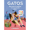 Gatos / Cats: Relatos Clásicos Con Una Mirada Felina / Classic Stories with a Feline Eye - Hardcover