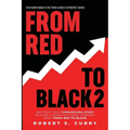 From Red to Black 2: Another True Turnaround Story on How A Manufacturing Company Went from Red to Black - Paperback