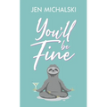 You'll Be Fine - Paperback