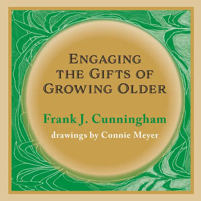 Engaging the Gifts of Growing Older - Paperback