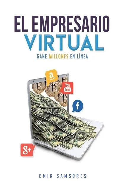El Empresario Virtual: Un Libro de Desarrollo personal y economía - Paperback