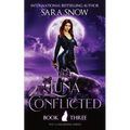 Luna Conflicted: Book 3 of the Luna Rising Series (a Paranormal Shifter Romance Series) - Paperback