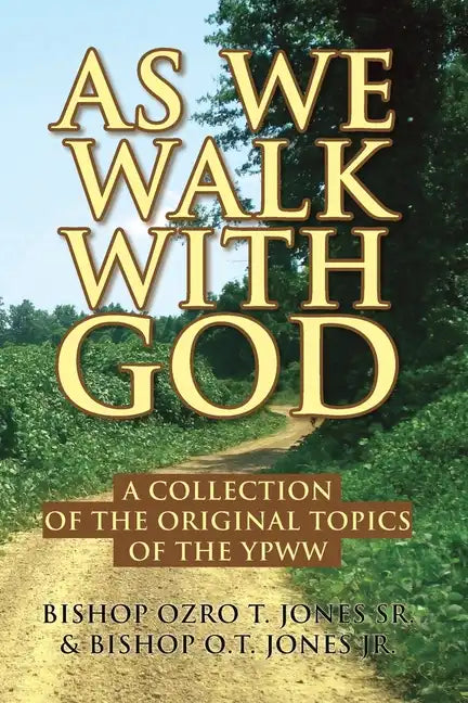 As We Walk with God: A Collection of the Original Topics of the Ypww - Paperback