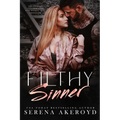 Filthy Sinner (A Dark & Dirty Sinners X Five Points' Mob Crossover): MC Romance X Mafia Romance - Paperback