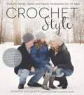 Crochet Style: Over 30 Trendy, Classic and Sporty Accessories for All Ages - Paperback
