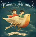 Dream Animals: A Bedtime Journey - Hardcover