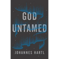 God Untamed: Get Out of the Spiritual Comfort Zone - Paperback
