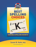 Sue's Strategies Best Spelling Choices: Sensible Spelling Secrets - Paperback