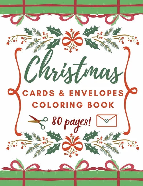 Christmas Cards and Envelopes Coloring Book: Special Gift for Kids and Adults - Paperback