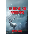 The Greatest Reindeer - Paperback