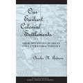 Our Earliest Colonial Settlements: Their Diversities of Origin and Later Characteristics - Paperback