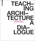 Teaching Architecture: A Dialogue - Paperback