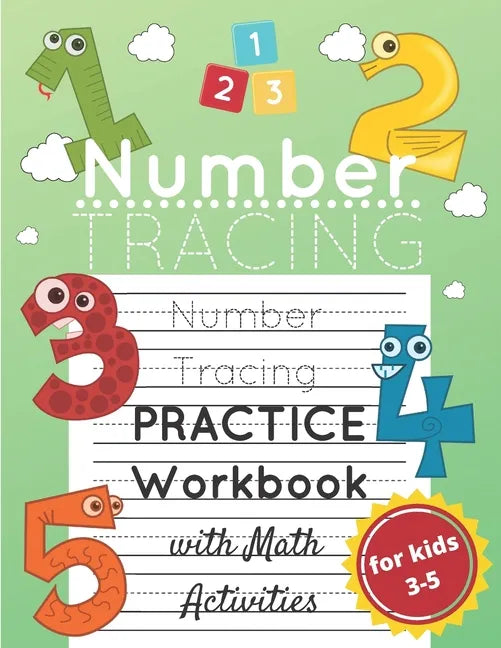 Number Tracing Practice Workbook for Kids Ages 3-5: Number Practice and Math and Counting Activity Workbook for Preschoolers and Kindergarten; Lots of - Paperback
