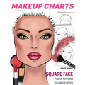 Makeup Charts - Face Charts for Makeup Artists: White Model - SQUARE face shape - Paperback