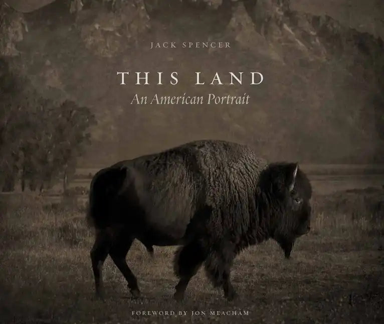This Land: An American Portrait - Hardcover
