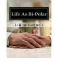 Life As Bi-Polar - Paperback