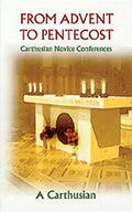 From Advent to Pentecost: Carthusian Novice Conferences Volume 188 - Paperback