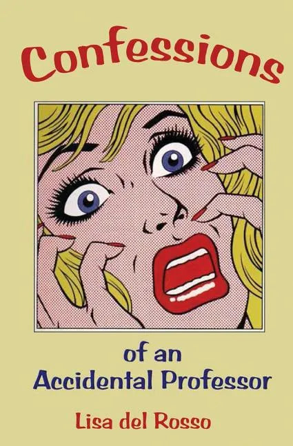 Confessions of an Accidental Professor - Paperback