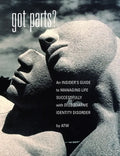 Got Parts?: an Insider's Guide to Managing Life Successfully with Dissociative Identity Disorder - Hardcover