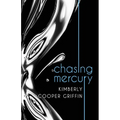 Chasing Mercury - Paperback