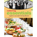 Catering Essentials: A guide to successful catering business - Paperback