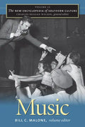 The New Encyclopedia of Southern Culture: Volume 12: Music - Paperback