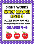 SIGHT WORDS Word Search Puzzle Book For Kids - LEVEL 5: 100 High Frequency Sight Words Reading Practice Workbook Grades 4th - 6th, Ages 9 - 11 Years - Paperback