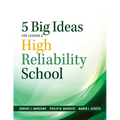 Five Big Ideas for Leading a High Reliability School: (Data-Driven Approaches for Becoming a High Reliability School) - Paperback