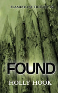 Found (#2 Flamestone Trilogy) - Paperback