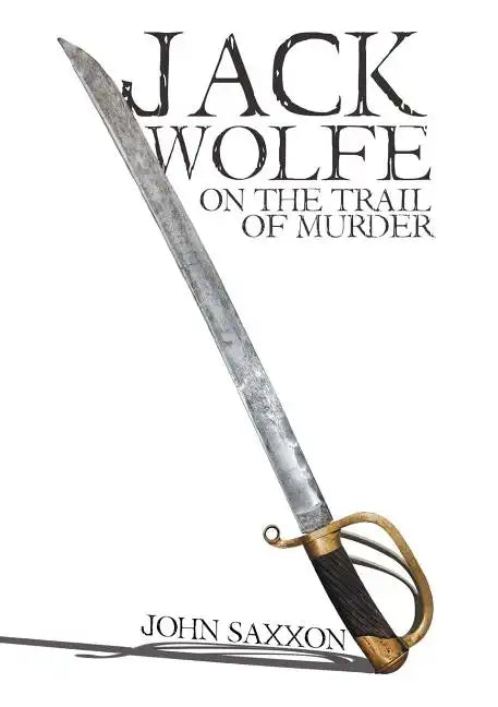 Jack Wolfe: On the Trail of Murder - Paperback