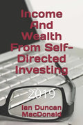 Income And Wealth From Self-Directed Investing - Paperback