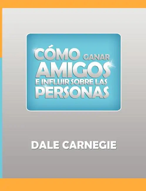 Como ganar amigos y influir sobre las personas - Paperback