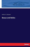 Beaux and Belles - Paperback