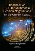 Handbook of SDP for Multimedia Session Negotiations: SIP and WebRTC IP Telephony - Paperback