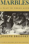 Marbles: A Play in Three Acts - Paperback