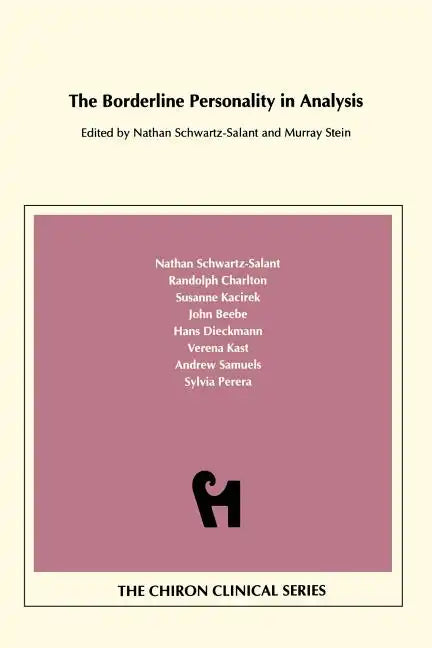 The Borderline Personality in Analysis (Chiron Clinical Series) - Paperback