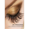 My Madonna: My Intimate Friendship with the Blue Eyed Girl on her Arrival in New York - Paperback