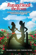 Run and Smell the Roses - Paperback