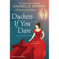 Duchess If You Dare: A Dazzling Historical Regency Romance - Paperback