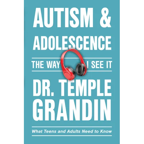 Autism and Adolescence: What Teens and Adults Need to Know - Paperback