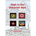 High in the Bavarian Alps - Hardcover