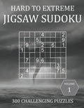 Hard to Extreme Jigsaw Sudoku - 300 Challenging Puzzles - Volume 1: Irregular Sudoku Puzzle Book for Adults with Solutions - Paperback