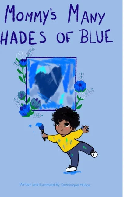 Mommy's Many Shades of Blue - Hardcover