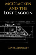 McCracken and the Lost Lagoon - Paperback