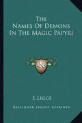 The Names of Demons in the Magic Papyri - Paperback