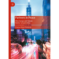 Partners in Peace: Why Europe and Taiwan Matter to Each Other - Hardcover