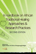 A Handbook on African Traditional Healing Approaches & Research Practices - Paperback