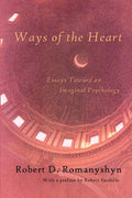 Ways of the Heart: Essays Toward an Imaginal Psychology - Paperback