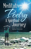 Meditative Poetry a Spiritual Journey: On the Chariot of Stars My Heart Flung Open - Paperback
